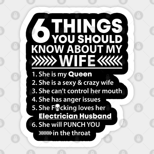 6 Things Know About Electricians Wife Proud Electrician T Shirts For Electrician Gift For Electrician Family Sticker by Murder By Text